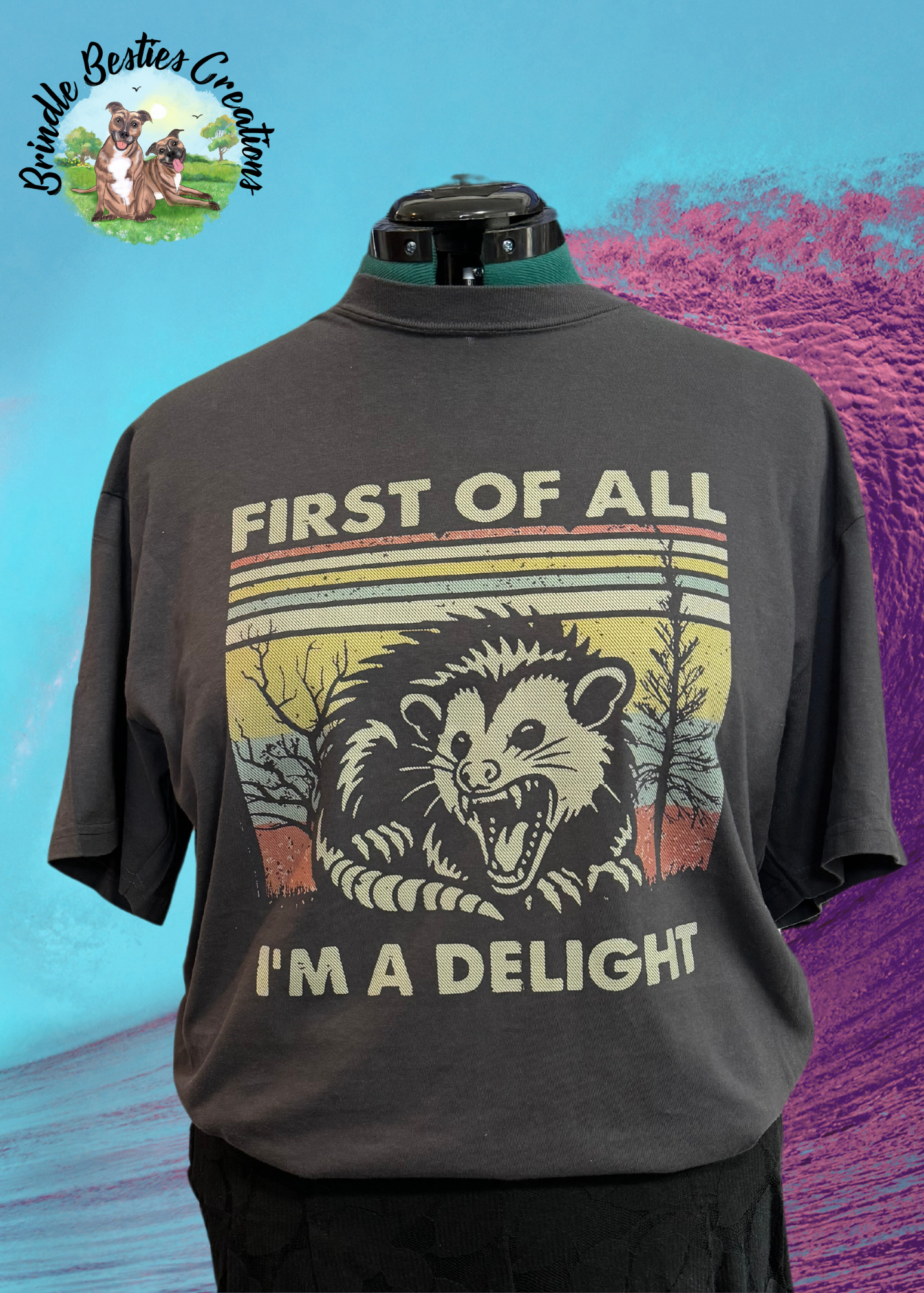 First of all I’m a delight -  Full Color Shirt