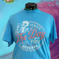 Have the day you deserve -  Full Color Shirt