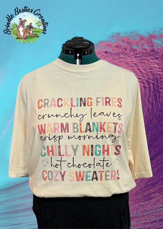 Crackling Fires Warm Blankets Chilly Nights Cozy Sweaters-  Full Color Shirt