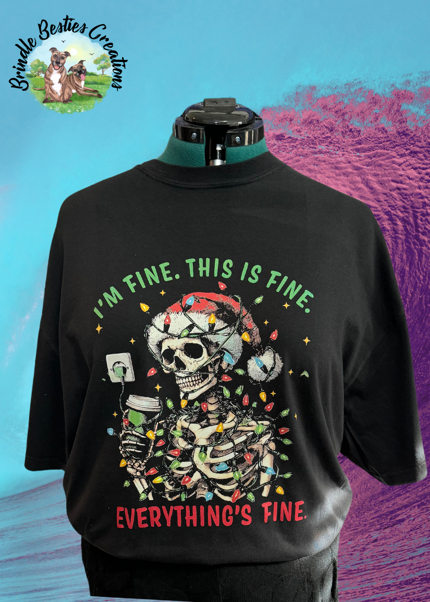 I'm Fine. This is fine. Everything's Fine. -  Full Color Shirt