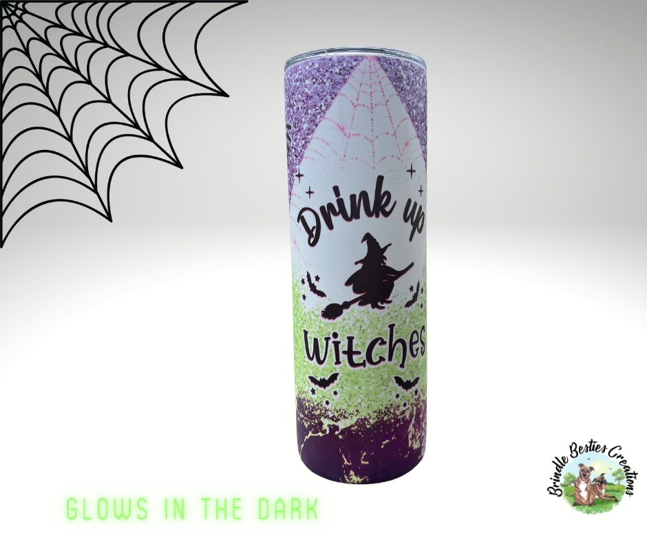 Drink Up Witches - 20oz Glow in the Dark skinny straight Stainless Steel Insulated